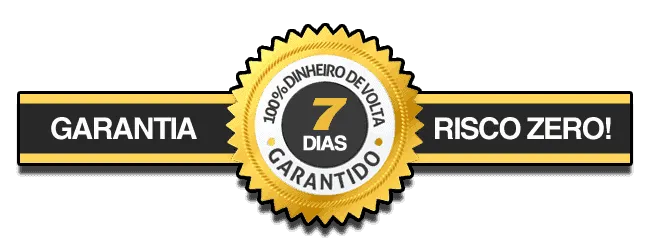 Garantia de 7 dias — risco zero, 100% do dinheiro de volta